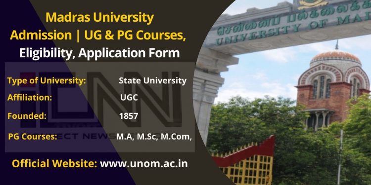 Madras University Admission 2024: UG & PG Courses, Dates